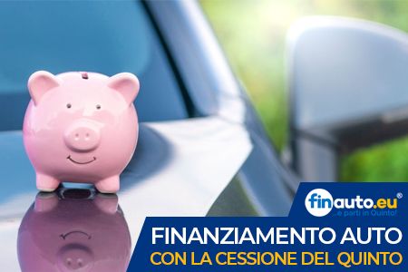Come finanziare l’acquisto dell’auto con la cessione del quinto